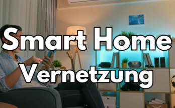 Smart Home Vernetzung